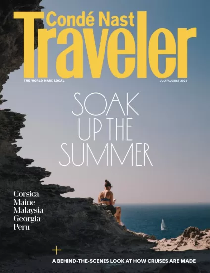 Condé Nast Traveler USA-康泰纳斯特旅行家2025.07&08月号下载订阅-易外刊-英语外刊杂志电子版PDF下载网站