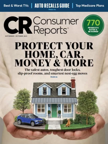 Consumer Reports-消费者报告2025.09&10月号下载PDF电子版杂志订阅-易外刊-英语外刊杂志电子版PDF下载网站