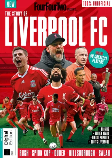 FourFourTwo Presents - The Story of Liverpool FC, 2nd Edition 2025  利物浦足球俱乐部的故事，2025 年第 2 版-易外刊-英语外刊杂志电子版PDF下载网站