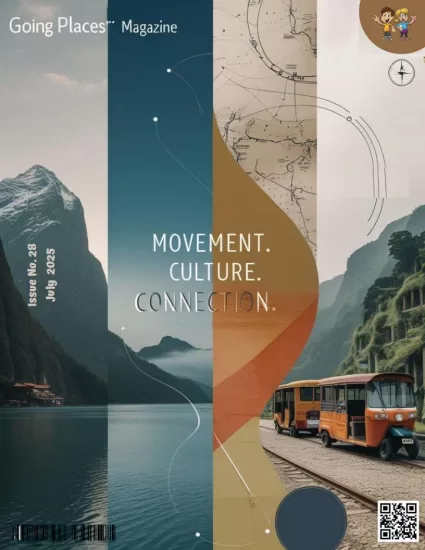 Going Places – July 2025-易外刊-英语外刊杂志电子版PDF下载网站