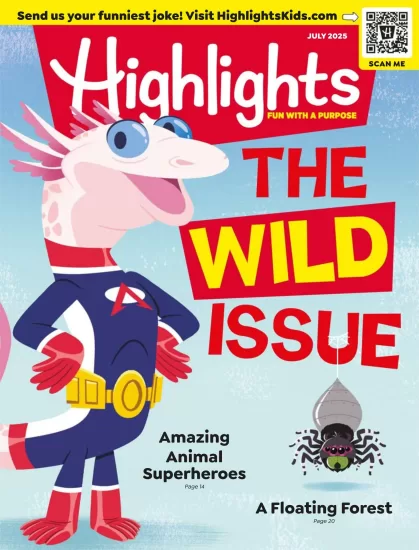 Highlights for Children-2025.07月号下载PDF电子版网盘订阅-易外刊-英语外刊杂志电子版PDF下载网站