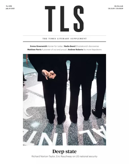 The TLS-泰晤士报文学增刊2025.07.18期下载PDF电子版网盘杂志订阅-易外刊-英语外刊杂志电子版PDF下载网站