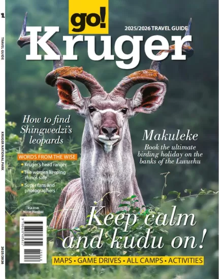 go! South Africa - go! Kruger Travel Guide 2025/2026 去！南非——克鲁格旅行指南 2025/2026-易外刊-英语外刊杂志电子版PDF下载网站