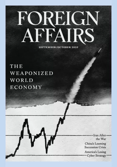 Foreign Affairs-外交事务2025.09&10月号下载PDF电子版网盘杂志订阅-易外刊-英语外刊杂志电子版PDF下载网站