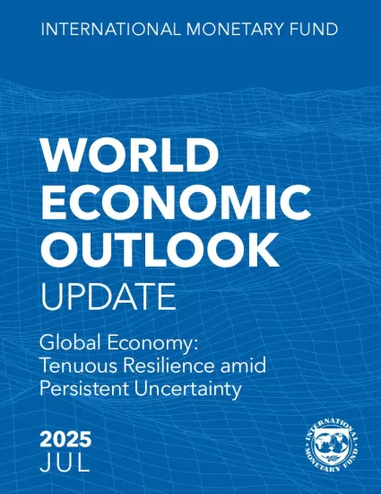 【IMF】全球经济：持续不确定性下脆弱的韧性 2025年7月-易外刊-英语外刊杂志电子版PDF下载网站
