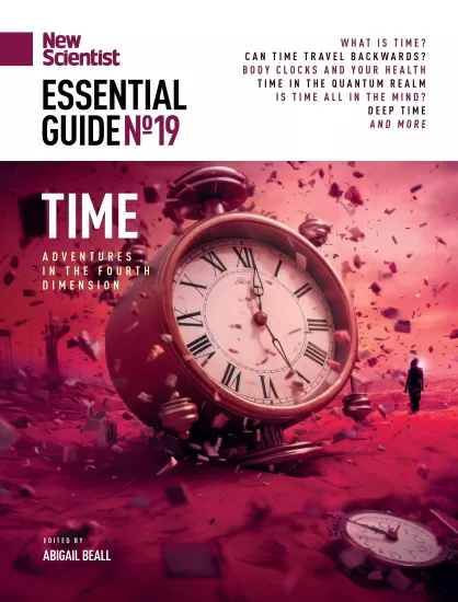 New Scientist Essential Guide - No.19, Time, 2025 新科学家必备指南 – 第19期 时间，2025年-易外刊-英语外刊杂志电子版PDF下载网站