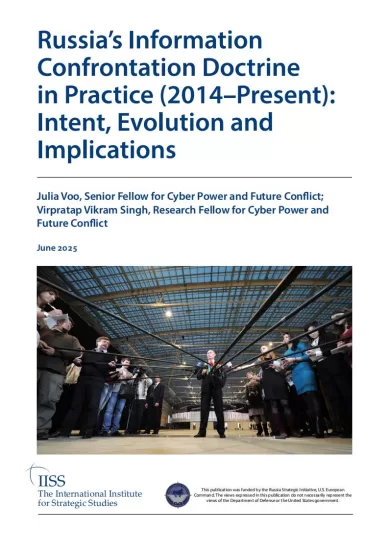 【IISS】俄罗斯信息对抗理论的实践（2014年至今）：意图、演变及影响-易外刊-英语外刊杂志电子版PDF下载网站