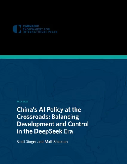 【卡内基国际和平基金会】中国的人工智能政策正处于十字路口：在DeepSeek时代平衡发展与控制-易外刊-英语外刊杂志电子版PDF下载网站