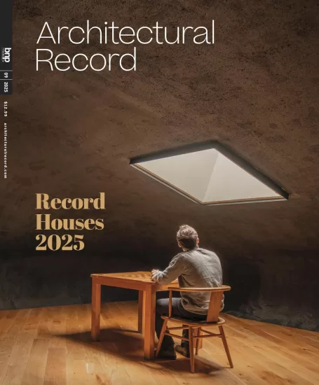 Architectural Record-建筑实录2025.09月号下载PDF电子版网盘杂志订阅-易外刊-英语外刊杂志电子版PDF下载网站