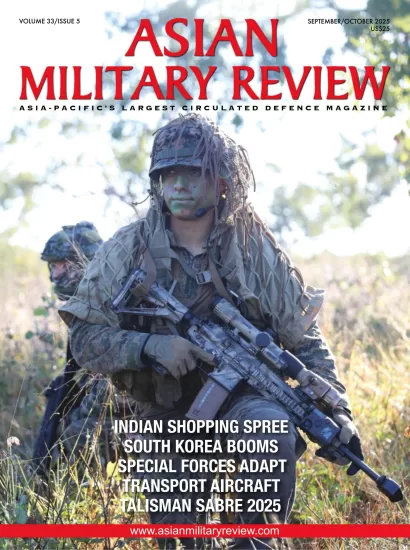 Asian Military Review-亚洲军事评论2025.09&10月号下载订阅-易外刊-英语外刊杂志电子版PDF下载网站