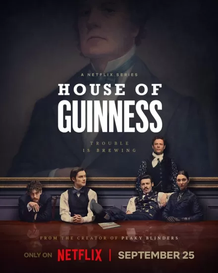 【Netflix】健力士王朝 第一季 / 吉尼斯家族 House of Guinness Season 1-易外刊-英语外刊杂志电子版PDF下载网站