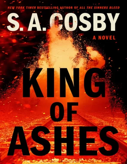 【亚马逊畅销书】灰烬之王 King of Ashes by S.A. Cosby-易外刊-英语外刊杂志电子版PDF下载网站