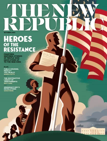 The New Republic-新共和杂志2025.10月号下载订阅-易外刊-英语外刊杂志电子版PDF下载网站