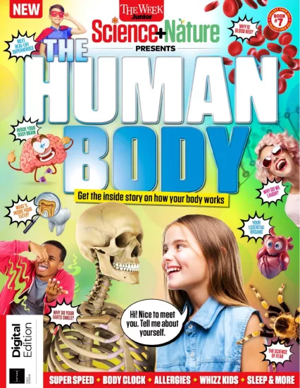 The Week Junior Science+Nature Presents – The Human Body – 1st Edition 2025 青少年科学+自然周刊：人体篇第一版 2025年-易外刊-英语外刊杂志电子版PDF下载网站