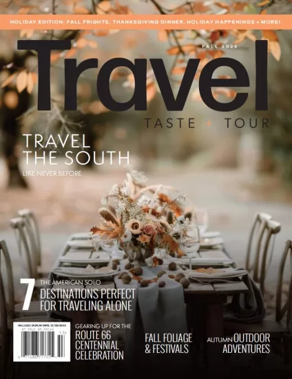 Travel, Taste and Tour - Fall 2025 旅行、品味和游览 – 2025年秋季-易外刊-英语外刊杂志电子版PDF下载网站