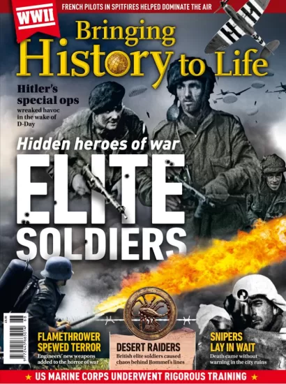 Bringing History to Life - Hidden Heroes of War Elite soldiers, 2025 让历史栩栩如生——战争中的隐秘英雄，2025年-易外刊-英语外刊杂志电子版PDF下载网站