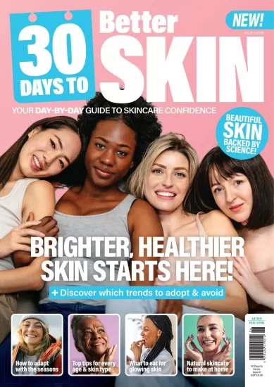 30 Days to Better Skin - Issue 06, 2025 30天改善肌肤 - 2025年第06期-易外刊-英语外刊杂志电子版PDF下载网站