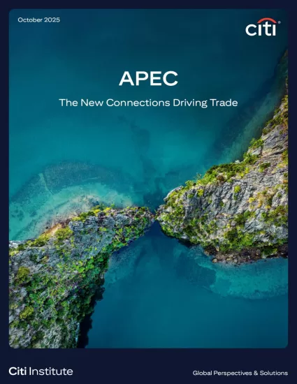 【花旗银行】亚太经合组织：推动贸易的新联系-易外刊-英语外刊杂志电子版PDF下载网站