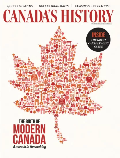 Canada’s History-加拿大历史2025年冬季刊下载PDF电子版订阅-易外刊-英语外刊杂志电子版PDF下载网站