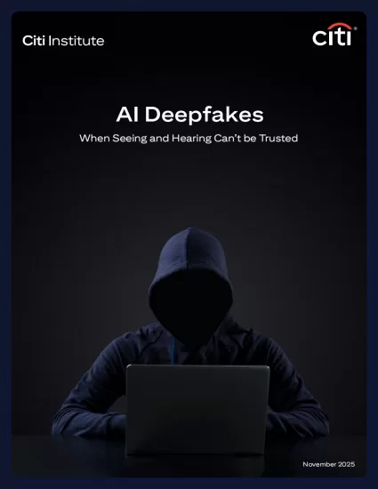 【花旗银行】AI深度伪造——当眼见耳闻都不可信赖时-易外刊-英语外刊杂志电子版PDF下载网站