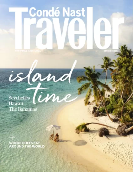 Condé Nast Traveler USA-康泰纳斯特旅行家2025.12月号下载订阅-易外刊-英语外刊杂志电子版PDF下载网站