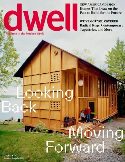 Dwell-现代家庭2025.11&12月号下载电子版PDF网盘杂志订阅-易外刊-英语外刊杂志电子版PDF下载网站