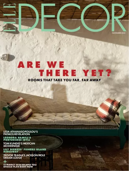 ELLE Decor USA-2025.11月号下载PDF电子版室内设计杂志订阅-易外刊-英语外刊杂志电子版PDF下载网站
