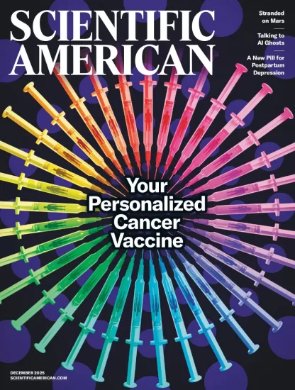 Scientific American-科学美国人2025.12月号下载PDF电子版网盘订阅-易外刊-英语外刊杂志电子版PDF下载网站