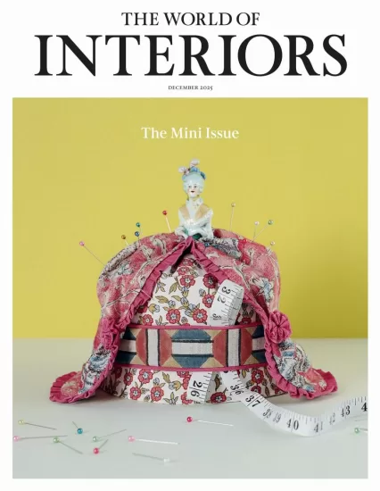 The World Of Interiors-室内设计世界2025.12月号下载订阅-易外刊-英语外刊杂志电子版PDF下载网站