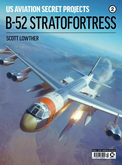 US Aviation Secret Projects – B-52 Stratofortress, Issue 2 2025 美国航空秘密项目 – B-52 Stratofortress, 2025年第2期-易外刊-英语外刊杂志电子版PDF下载网站
