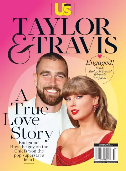 US Weekly Presents – Taylor & Travis, A True Love Story 2025 美国周刊特辑——泰勒与特拉维斯，真爱故事2025-易外刊-英语外刊杂志电子版PDF下载网站