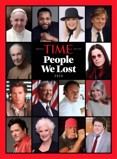 TIME Special Edition - People We Lost, 2025 时代周刊特辑 – 2025年我们失去的人-易外刊-英语外刊杂志电子版PDF下载网站