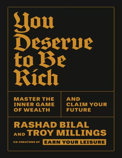 【畅销书】你值得富有：掌握财富的内在游戏，掌控你的未来  You Deserve to Be Rich: Master the Inner Game of Wealth and Claim Your Future-易外刊-英语外刊杂志电子版PDF下载网站