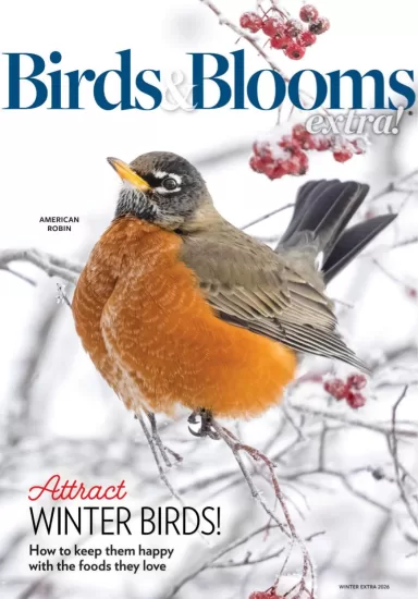 Birds and Blooms Extra - Winter 2026 鸟类与花卉特辑 – 2026年冬季版-易外刊-英语外刊杂志电子版PDF下载网站