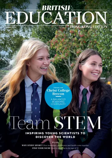 British Education - Hong Kong Edition - Spring 2026 英国教育香港版——2026年春季版-易外刊-英语外刊杂志电子版PDF下载网站