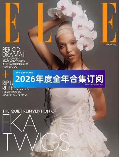 ELLE-时尚杂志2026年度合集-易外刊-英语外刊杂志电子版PDF下载网站