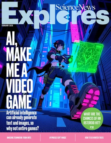 Science News Explores-科学新闻探索2026.02月号订阅-易外刊-英语外刊杂志电子版PDF下载网站