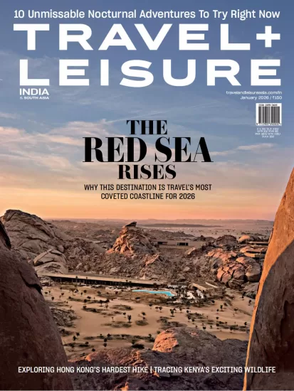 Travel + Leisure India & South Asia-旅游与休闲印度和南亚版2026.01月号-易外刊-英语外刊杂志电子版PDF下载网站