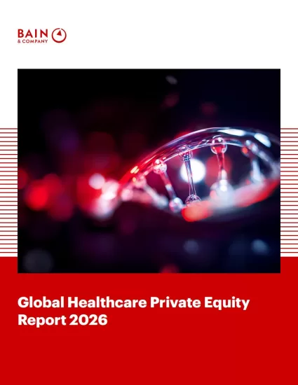 【贝恩】2026年全球医疗保健私募股权报告：创纪录的高点，强劲的势头，准备迎接更多挑战-易外刊-英语外刊杂志电子版PDF下载网站