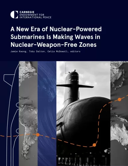 【卡内基国际和平基金会】核动力潜艇的新时代正在无核武器区掀起波澜-易外刊-英语外刊杂志电子版PDF下载网站