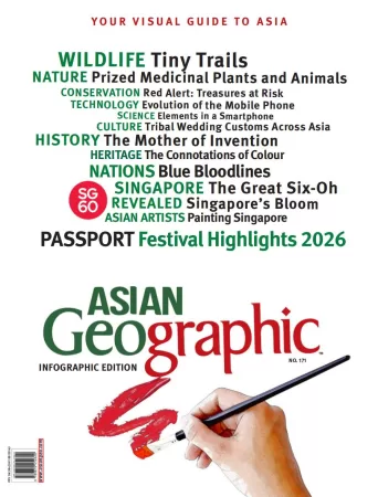 ASIAN Geographic-亚洲地理—图解版，第171期，2026年-易外刊-英语外刊杂志电子版PDF下载网站