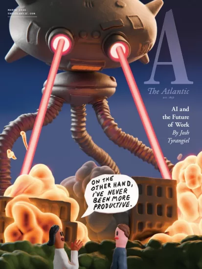 The Atlantic-大西洋月刊2026.03月号-易外刊-英语外刊杂志电子版PDF下载网站