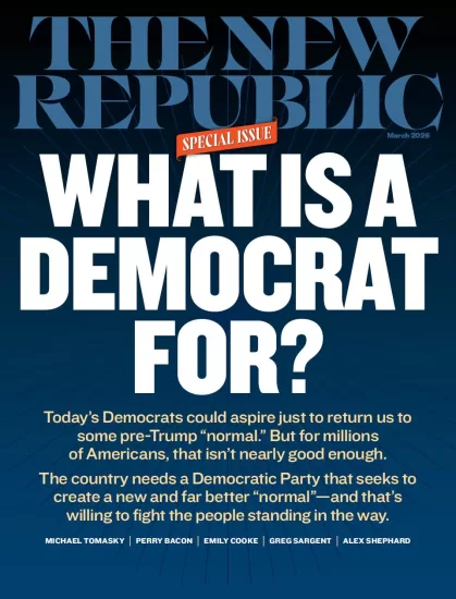 The New Republic-新共和杂志2026.03月号-易外刊-英语外刊杂志电子版PDF下载网站