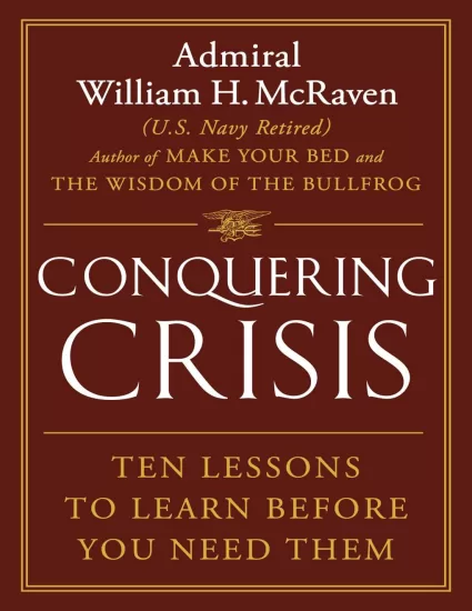 【有声书】征服危机：在你需要它们之前需掌握的十项技能 Conquering Crisis: Ten Lessons to Learn Before You Need Them by William H. McRaven-易外刊-英语外刊杂志电子版PDF下载网站